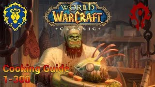 Classic WoW 1300 Cooking Guide Alliance amp Horde [upl. by Steady]