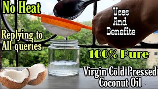 Virgin Cold Pressed Coconut Oil at home Hindi  No Fire No Heat Coconut oil 100 Pure [upl. by Demah895]