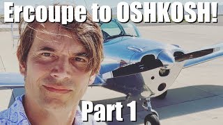 Ercoupe to Oshkosh 2019  Part 1 [upl. by Ameer153]