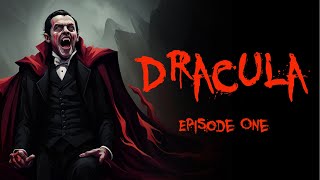 Dracula Episode 1 [upl. by Pulling]