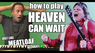 ☁️ Learn To Play Piano  HEAVEN CAN WAIT MEATLOAF  Accurate Lesson  Correct Sheets  Easy Tutorial [upl. by Riffle]