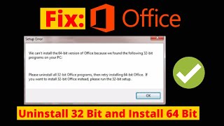 Fix We cant install the 64bit version of Office because we found the following 32bit Program [upl. by Attwood]