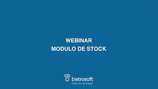 Bistrosoft Webinar Modulo de stock [upl. by Atnahsal642]