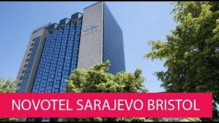 NOVOTEL SARAJEVO BRISTOL  BOSNIA AND HERZEGOVINA SARAJEVO [upl. by Ladnyc873]