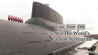 Still The Largest In The World  Russias 40YearOld Dmitry Donskoy Nuclear Submarine [upl. by Tymothy154]