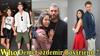 Demet Özdemirs Boyfriends [upl. by Iinden693]