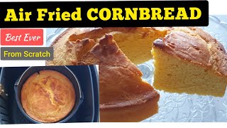 How To Air fry Corn Bread From Scratch Air Fried CornBread Recipe Homemade Cornbread Recipe EASY [upl. by Francine588]