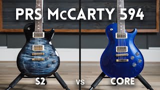 PRS McCarty 594  Core vs S2 Is there a 2000 difference [upl. by Ianaj589]