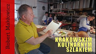 ROBERT MAKŁOWICZ POLSKA odc197 „Krakowskim kulinarnym szlakiemquot [upl. by Billie475]