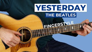 Yesterday The Beatles  Fingerstyle Guitar Lesson [upl. by Nilknarf]