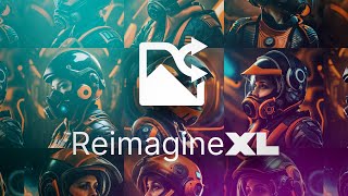 Clipdrop launches Reimagine XL [upl. by Ecirpak50]