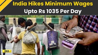 Minimum Wages Raised Heres How Much Skilled And Unskilled Workers Will Earn Now [upl. by Idet]