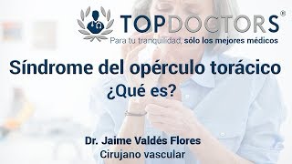 Síndrome del opérculo torácico  ¿Qué es [upl. by Tterej]