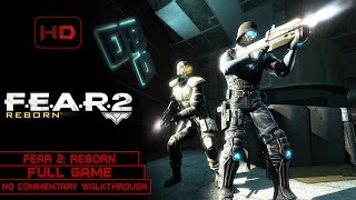 FEAR 2 Project Origin  Reborn Full Game Gameplay Walkthrough No Commentary PC 4K Longplay [upl. by Tonina]