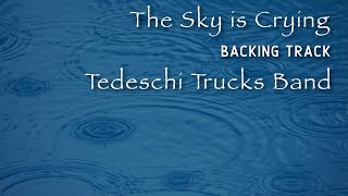 The Sky is Crying » Backing Track » Tedeschi Trucks Band [upl. by Lanod]