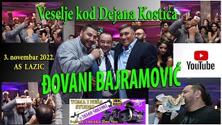 DJOVANI BAJRAMOVIC Veselje kod Dejana Kostica studio Toma Nesa [upl. by Morena]