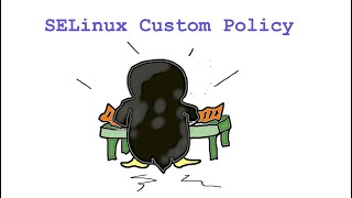 SELinux Custom Policy [upl. by Lawford]