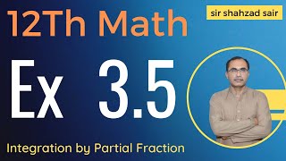 FSC Math Part 2 Chapter 3  Exercise 35 Integration by Parts  12Th Class Math [upl. by Anaz]