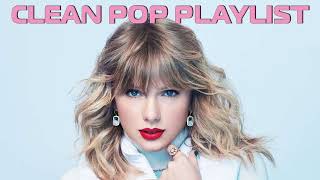 1 Hour Clean Pop Songs Playlist 🎧 Clean Pop Playlist 2023 🎶 Clean Pop Music Mix 🎵 Clean Pop Mix [upl. by Eirehs]