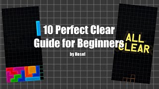 10 Perfect Clear guide for Tetris Beginners [upl. by Nuj]