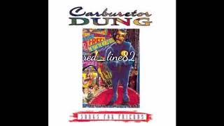 Carburetor Dung  Songs For Friend Full Album 1993 [upl. by Lenora790]