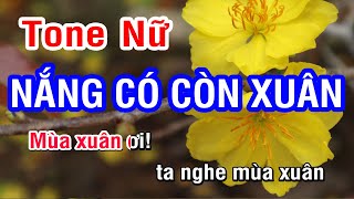 Karaoke Nắng Có Còn Xuân Tone Nữ Ebm [upl. by Eeima]