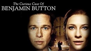 🎬the curious case of benjamin button 2008 [upl. by Tadich]