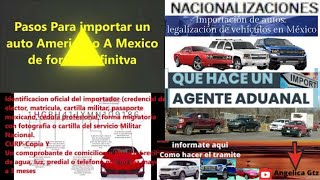 Pasos Para Importar Un Auto Definitivamente A Mexico Rquisitos y Como Hacer El Tramite [upl. by Olraced]