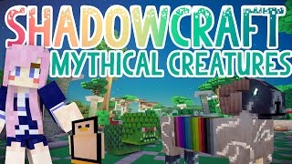 Mythical Creatures  Shadowcraft 20  Ep 25 [upl. by Ettigdirb]