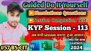 🔥Session 113  Session 57 BSCIT  Guided Do It Yourself  हिन्दी।।bscit Ayazdanikypsession✅ [upl. by Carew]