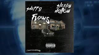 Sheff G  “Flows” Ft Sleepy Hallow Audio [upl. by Mears668]