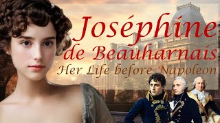 The Making of an Empress Josephine de Beauharnais Before Napoleon [upl. by Kilbride]