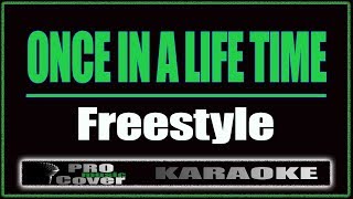 Once In A Life Time  Freestyle KARAOKE [upl. by Reinar]