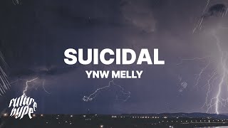 YNW Melly  Suicidal Lyrics [upl. by Brittni]