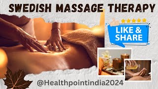 Swedish Massage Therapy Details  स्वीडिश मसाज swedish massage [upl. by Treblig]