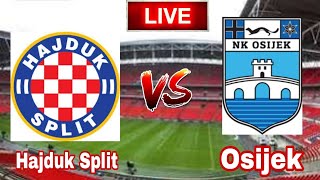 Hajduk Split Vs Osijek Live [upl. by Munford]