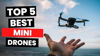 Top 5 Best Mini Drones 2025 [upl. by Anissa]