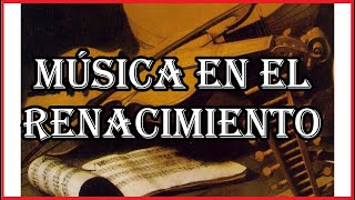 MUSICA EN EL RENACIMIENTO [upl. by Morganica]