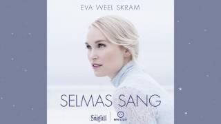 Eva Weel Skram  Selmas sang artwork video [upl. by Kacerek]