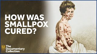 Celebrating Edward Jenners Smallpox Vaccine The Documentary Collection [upl. by Nosneb241]