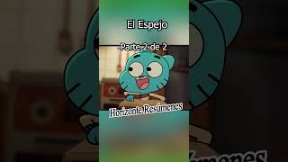 El Espejo Parte 2  elincreiblemundodegumball [upl. by Otit]