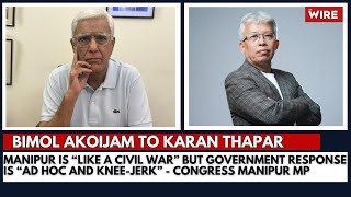 Manipur is “like a Civil War” but Government Response is “Ad Hoc and KneeJerk” Congress Manipur MP [upl. by Findley499]