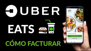 Cómo Facturar en UBER EATS – UBER FACTURAS [upl. by Ycrep156]