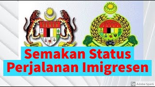 Semakan Status Perjalanan Imigresen  Jabatan immigration malaysia [upl. by Johny]