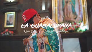 quotLa Guadalupanaquot Rulex EO Ft Martha Guadalupe [upl. by Aniat438]