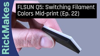 FLSUN Q5 Switching Filament Colors Midprint Ep 22 [upl. by Atinahc]