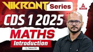 CDS 1 2025  Maths Introduction Class For CDS 2025  By Tarun Sir [upl. by Ruth]