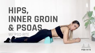 Hips Inner Groin amp Psoas with PsoRite Massage Tool  Daily Routine for Mobility [upl. by Ahsirahc]