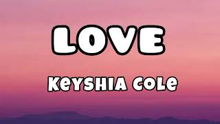 Keyshia Cole  Love Lyrics [upl. by Ahsiner]