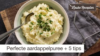 Perfecte aardappelpuree  5 tips [upl. by Brunn104]